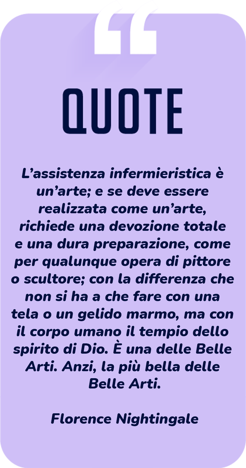 Citazione su cosa significa praticare l'assistenza infermieristica, di Florence Nightingale 